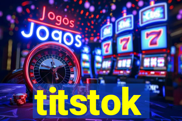 titstok