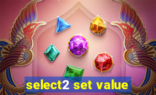 select2 set value