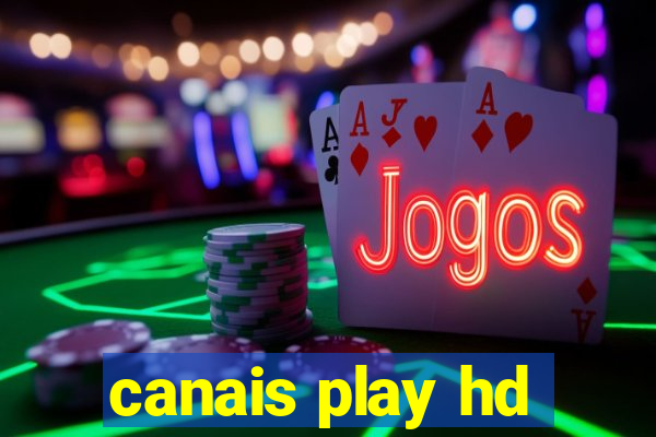 canais play hd