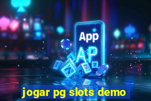 jogar pg slots demo