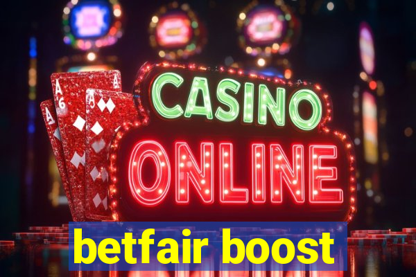 betfair boost