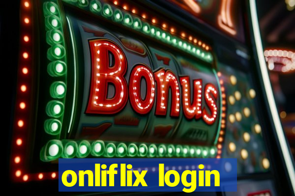 onliflix login