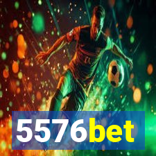 5576bet