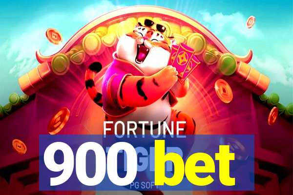 900 bet