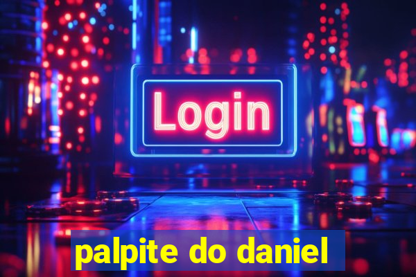 palpite do daniel