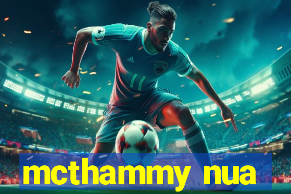 mcthammy nua