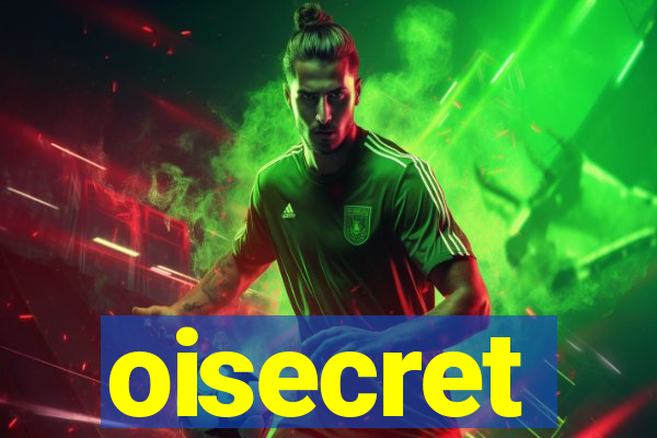 oisecret