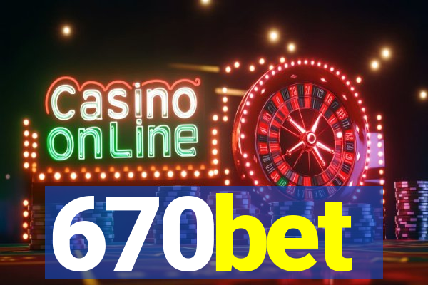 670bet