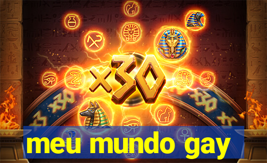 meu mundo gay