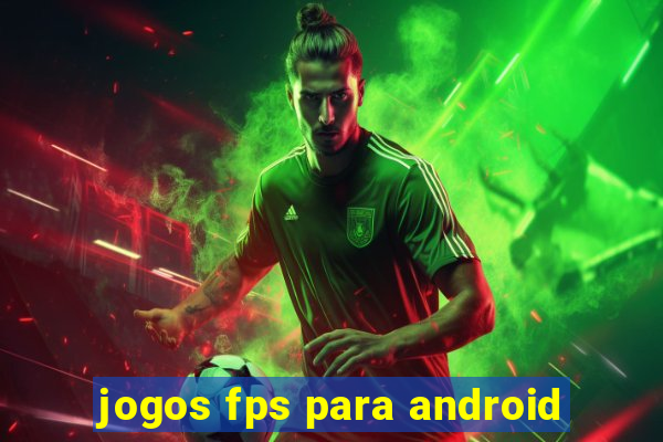 jogos fps para android