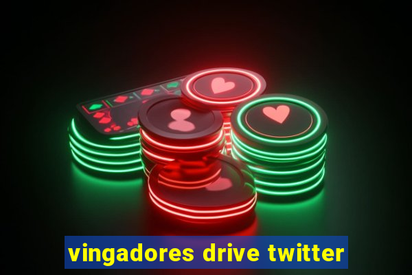 vingadores drive twitter