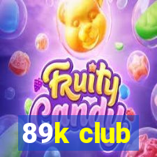 89k club