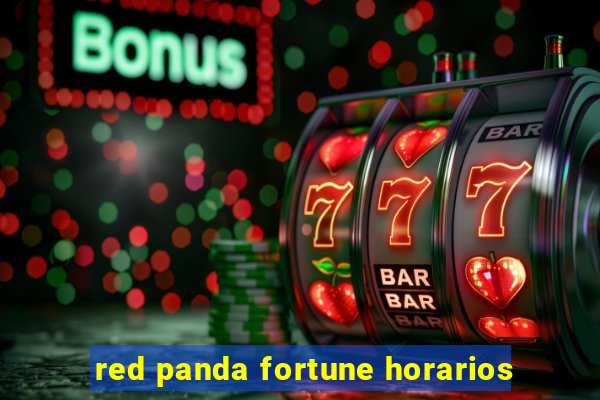 red panda fortune horarios