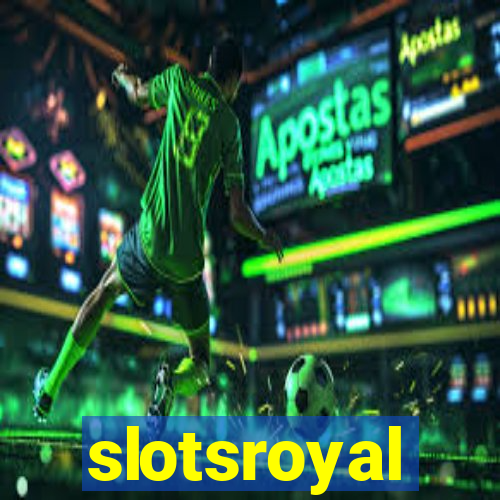 slotsroyal