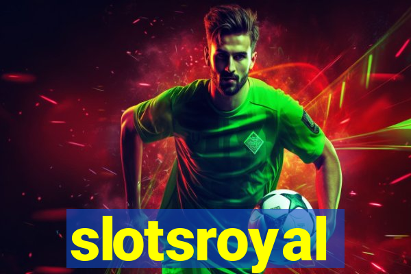 slotsroyal