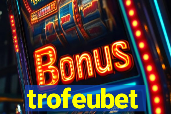 trofeubet