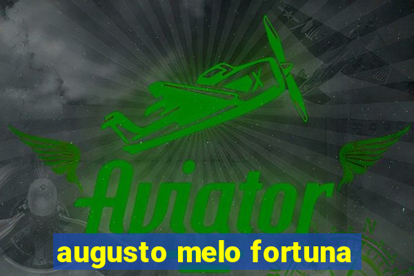 augusto melo fortuna