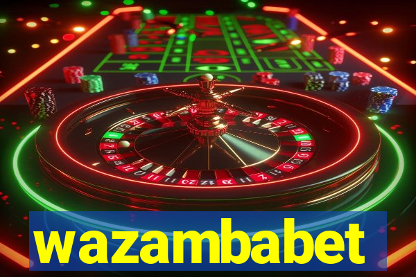 wazambabet