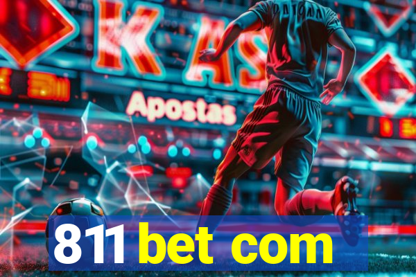 811 bet com