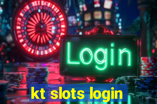 kt slots login