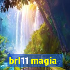 brl11 magia