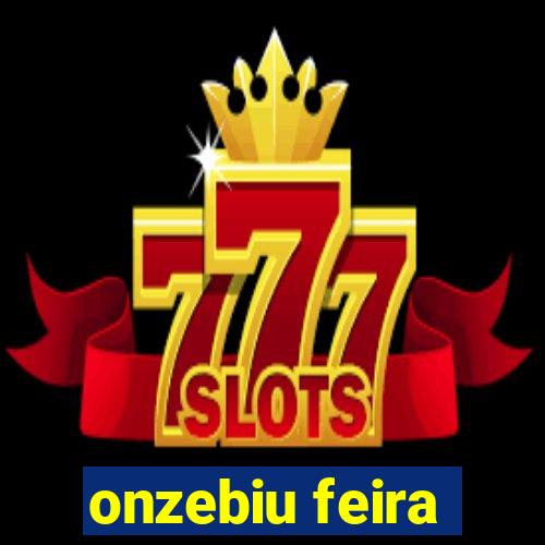 onzebiu feira