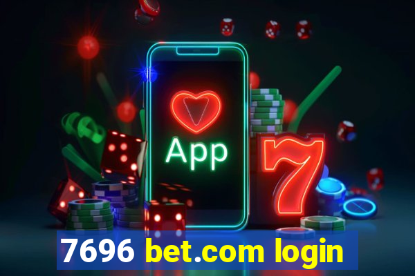 7696 bet.com login