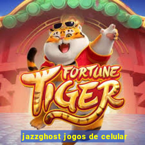 jazzghost jogos de celular