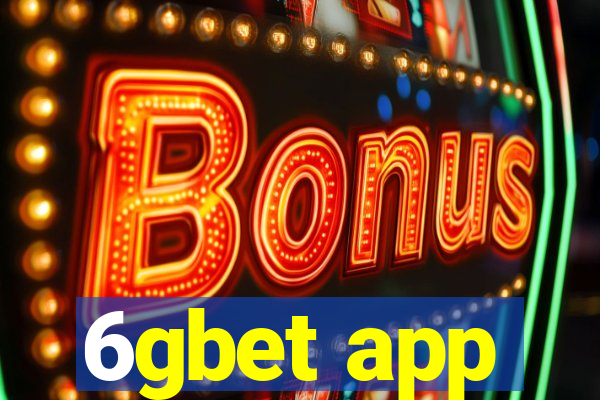 6gbet app