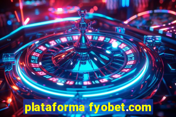 plataforma fyobet.com