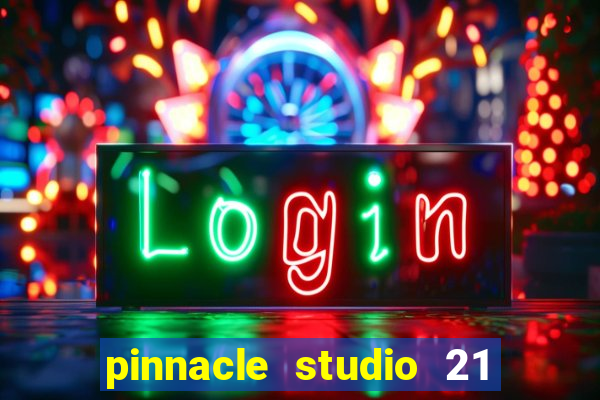 pinnacle studio 21 ultimate download crackeado
