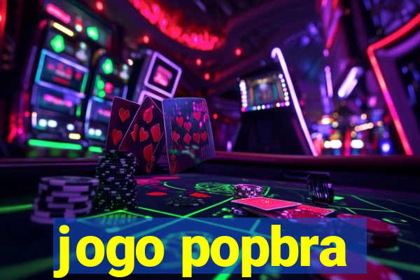 jogo popbra