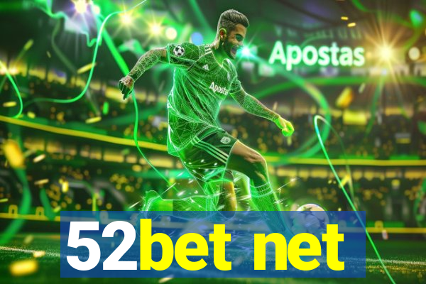 52bet net