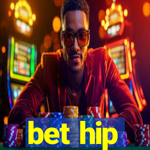 bet hip