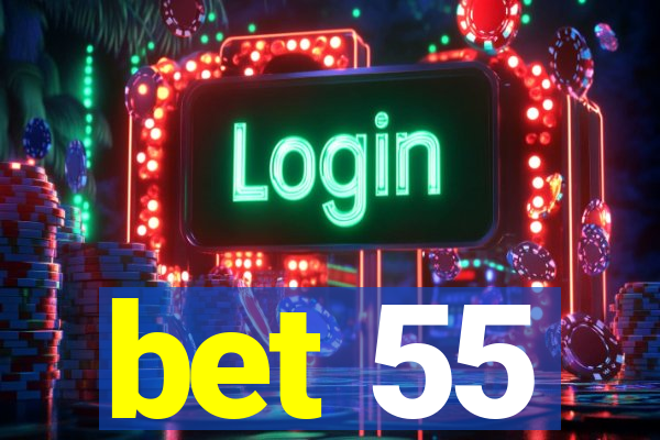 bet 55