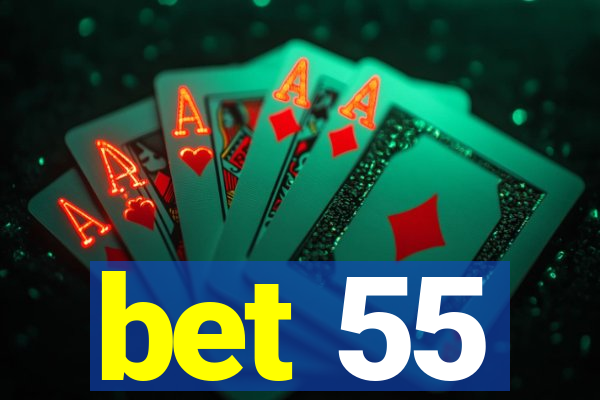 bet 55