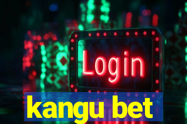 kangu bet