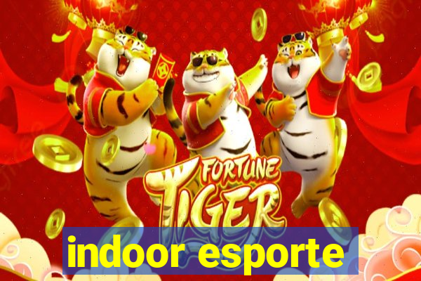 indoor esporte
