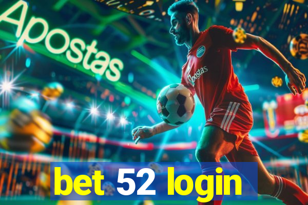 bet 52 login