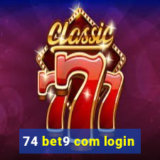 74 bet9 com login