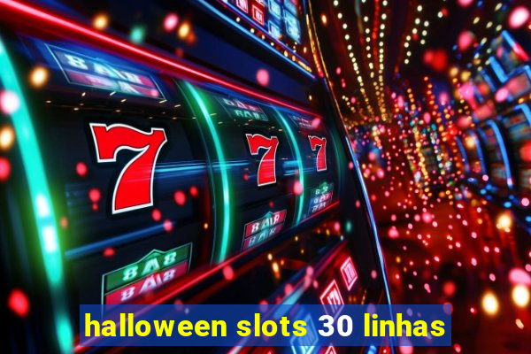 halloween slots 30 linhas