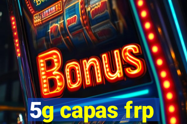 5g capas frp