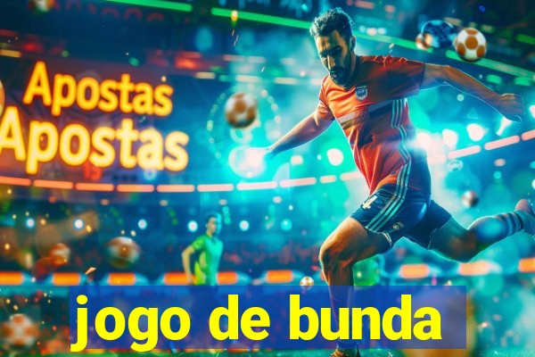 jogo de bunda