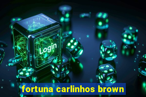 fortuna carlinhos brown