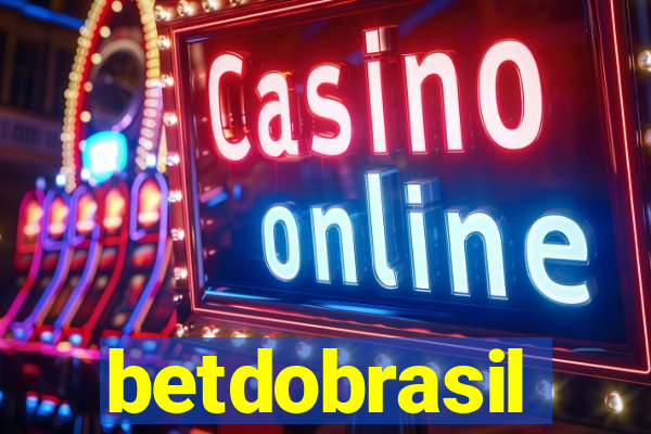 betdobrasil