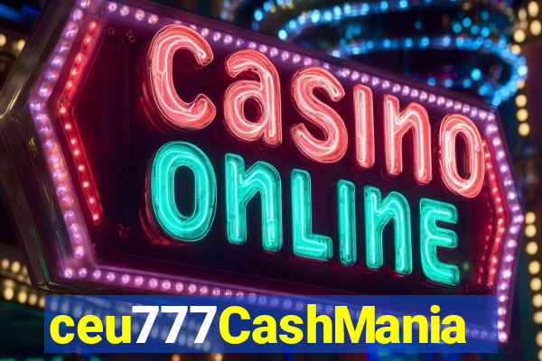 ceu777CashMania