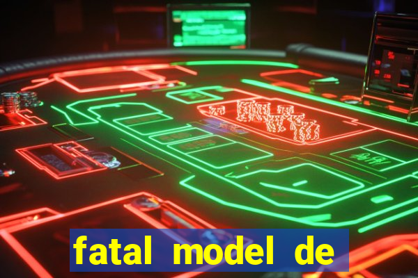 fatal model de barra mansa