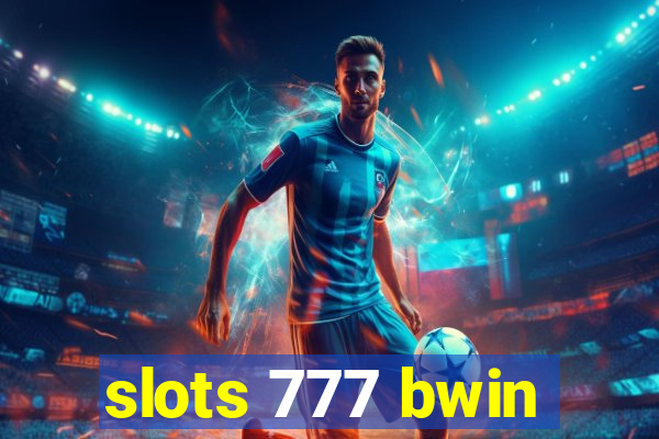 slots 777 bwin
