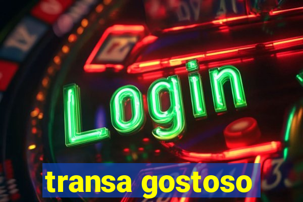 transa gostoso