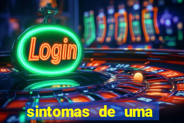 sintomas de uma pessoa perturbada